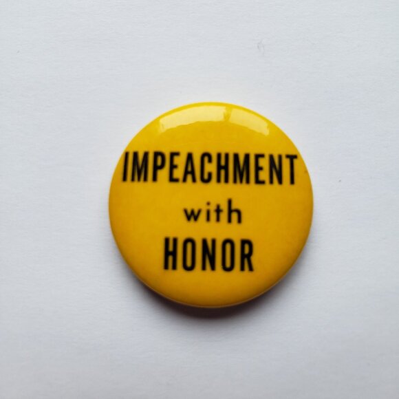 Impeachment With Honor Pinback Button Pin - Picture 1 of 2